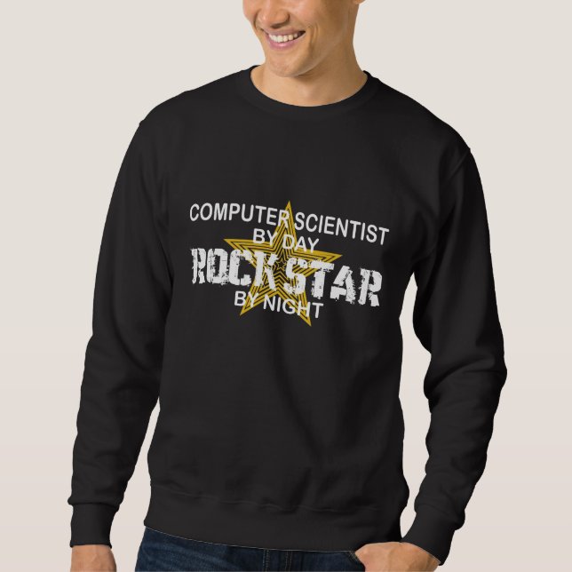 Computer Scientist Rock Star Sweatshirt (Front)