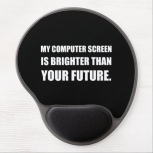Computer Screen Brighter Than Future Gel Mouse Pad