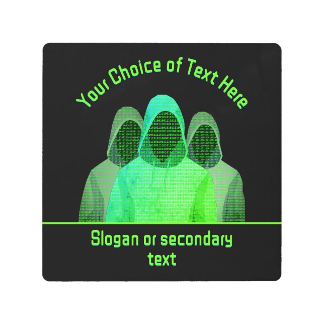 Computer Security Theme Green Code - Custom Text Metal Print (Front)