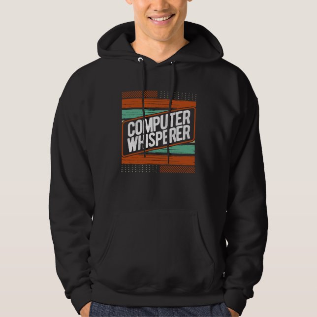 Computer Specialist Humor Computer Whisperer Progr Hoodie (Front)