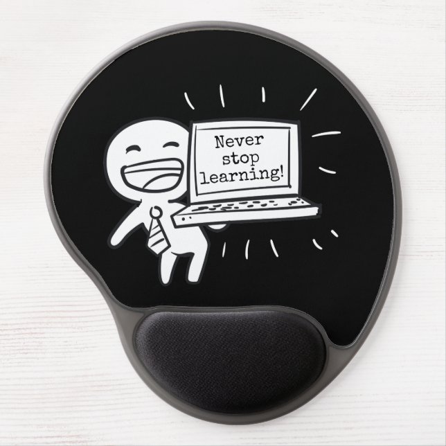 Computer Student Never Stop Learning Gel Mouse Pad (Front)