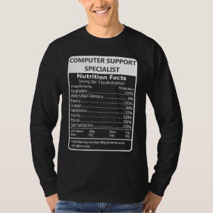 Computer Support Specialist Nutrition Facts T-Shirt