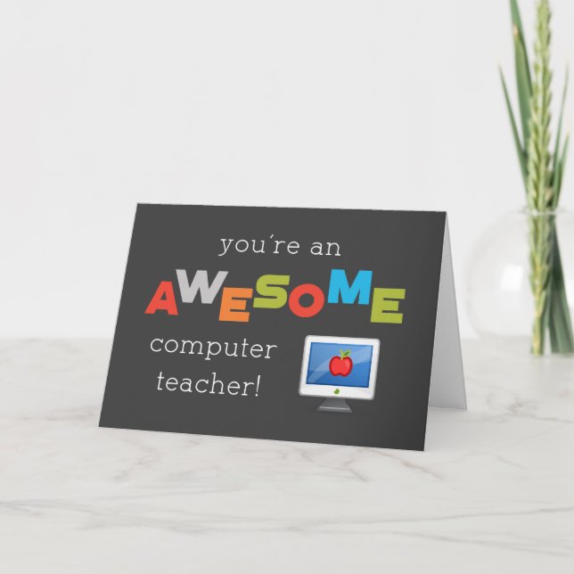 Computer Teacher Appreciation Day Awesome Card (Front)