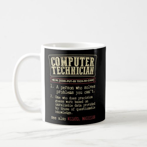 Computer Technician Gift Funny Dictionary Definiti Coffee Mug