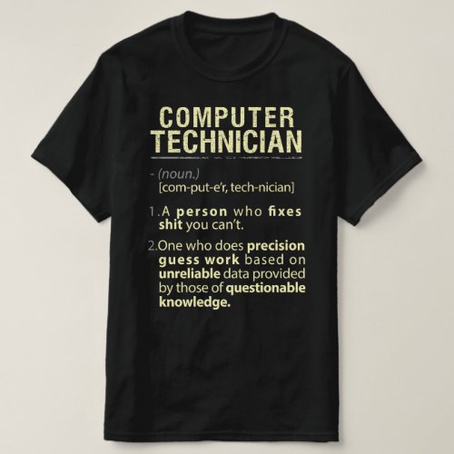 Computer Technician Real American Definition T_Shirt