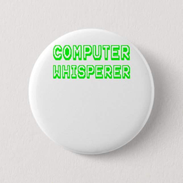 Computer Whisperer Green Text Tech Support Geek.pn Button (Front)