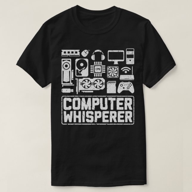 Computer Whisperer IT Tech Support Nerds Geek Comp T-Shirt (Design Front)