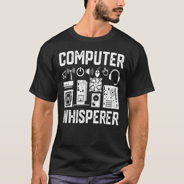 Computer Whisperer  It Technician Nerd Geek Geeky  T-Shirt (Front)