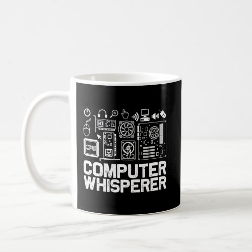 Computer Whisperer Shirt It Nerds Geek Hoodie Coffee Mug