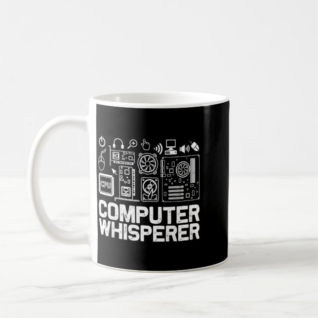 Computer Whisperer Shirt Tech Support Nerds Geek Coffee Mug (Left)