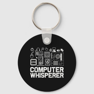 Computer Whisperer Shirt Tech Support Nerds Geek Keychain