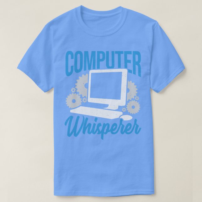 Computer Whisperer Tech Support Gift  T-Shirt (Design Front)