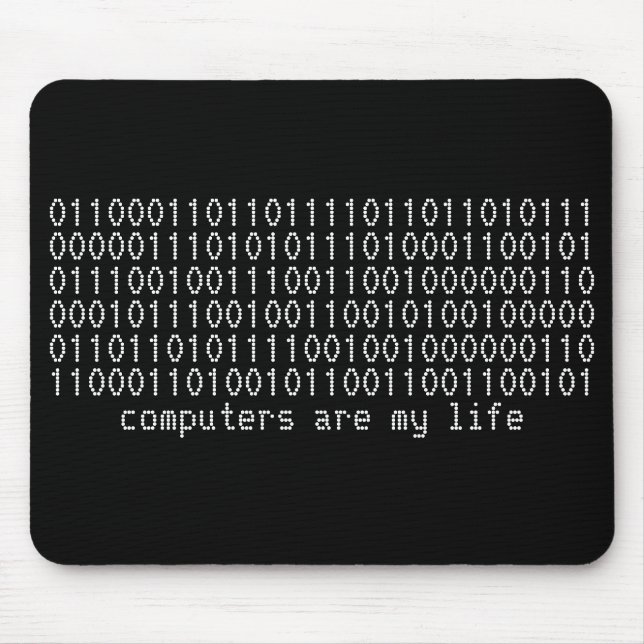 "computers are my life" binary mousepad (Front)