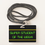 [ Thumbnail: Computing Themed "Super Student of The Week!" Badge ]