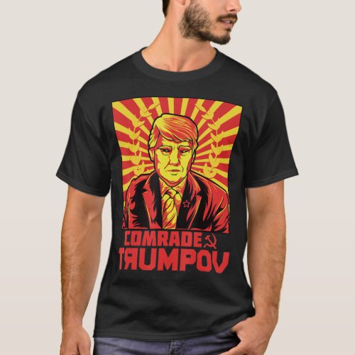 Comrade Trumpov Anti Trump Ussr Russia Communist C T_Shirt