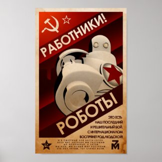 Comrades of Steel - Workers of the World! Poster