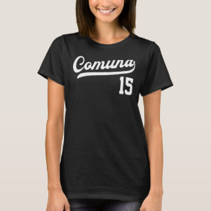 Comuna 15 Spanish Barrios Medellin Colombia Commun T-Shirt