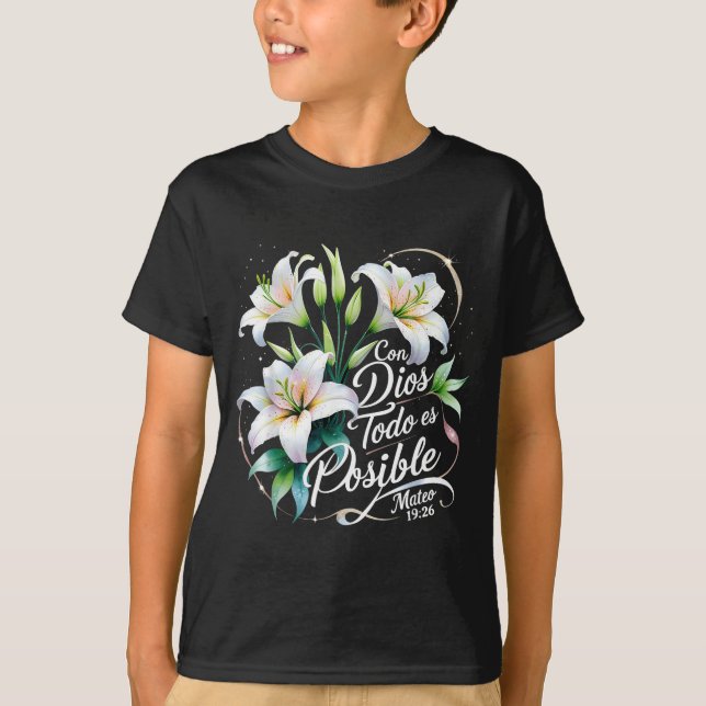 Con Dios Todo Es Sible Mateo 19_26 Gift  T-Shirt (Front)