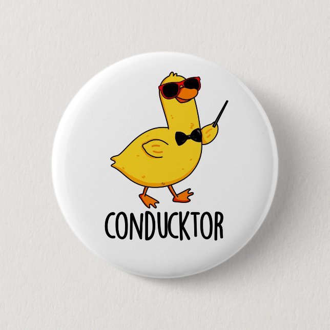 Con-duck-tor Funny Music Conductor Duck Pun  Button (Front)