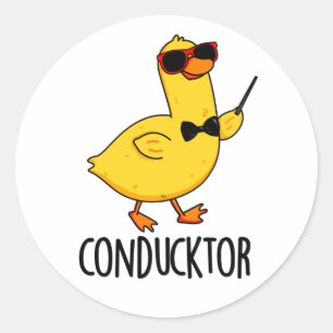 Con-duck-tor Funny Music Conductor Duck Pun Classic Round Sticker