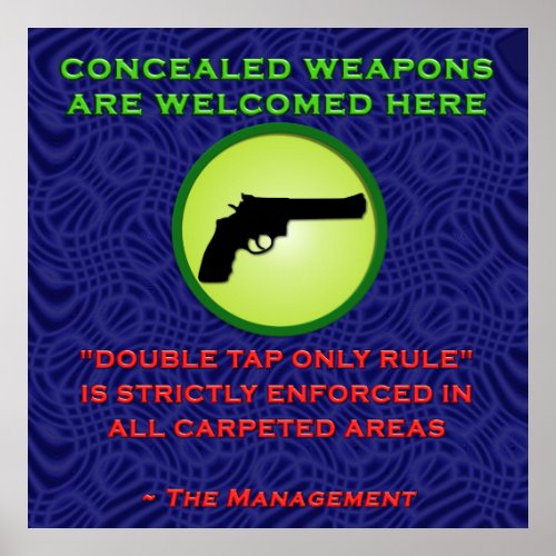 Concealed Weapons are Welcome Poster