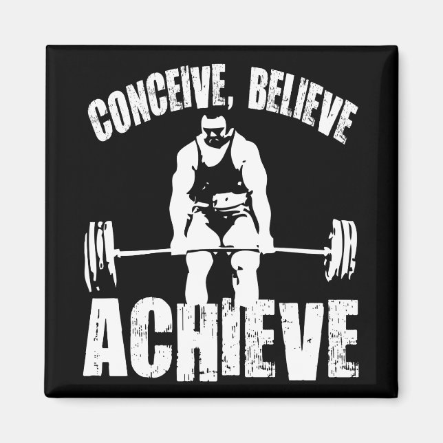 Conceive, Believe, Achieve - Workout Motivational Magnet (Front)