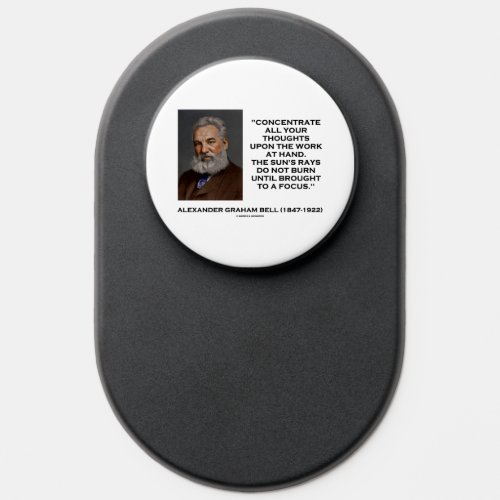 Concentrate All Your Thoughts Upon Work Bell Quote PopSocket