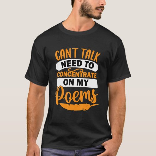 Concentrate On Poems Poet Writer Poetry Reader  Gr T_Shirt