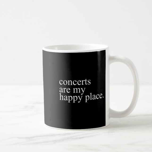 Concerts Are My Happy Place Funny Concerts Lover M Coffee Mug (Right)