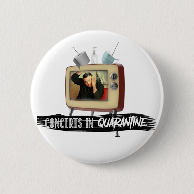 CONCERTS IN QUARANTINE Limited Edition Button (Front)