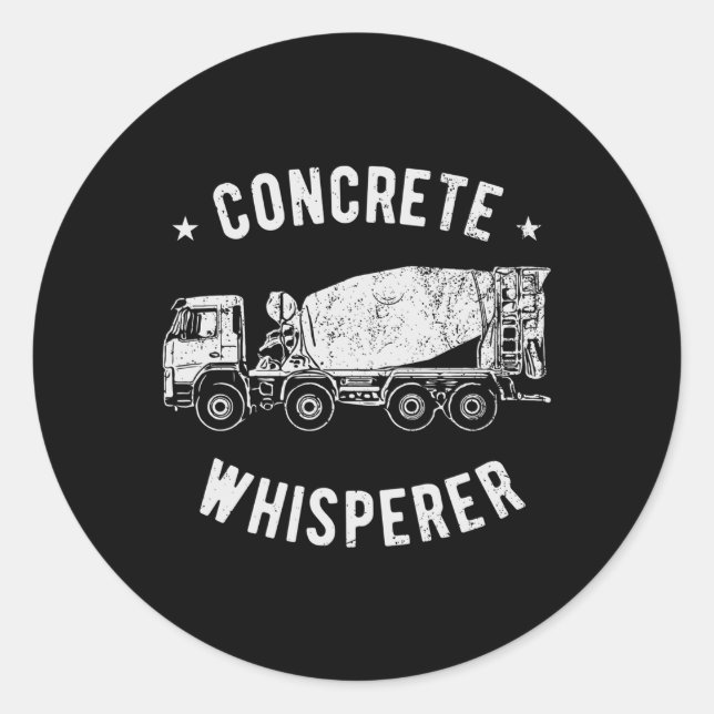 Concrete Finisher And Concrete Worker Classic Round Sticker (Front)