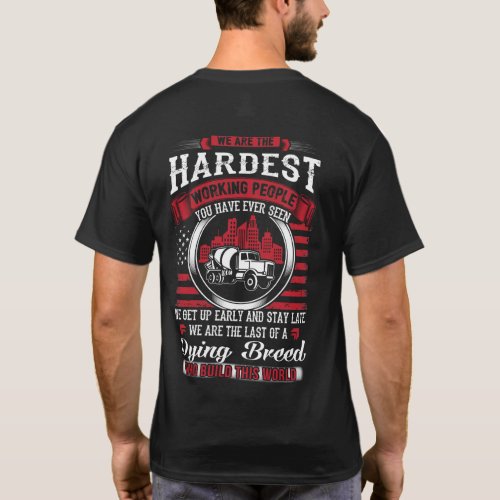 Concrete Finisher_Hardest Working People T_Shirt