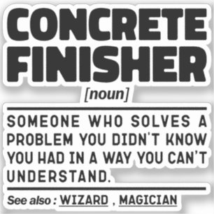 Concrete Finisher Noun Cement Worker Funny Sayings Sticker