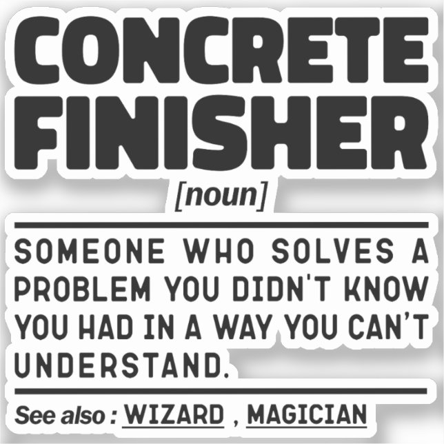 Concrete Finisher Noun Cement Worker Funny Sayings Sticker (Front)