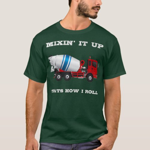 Concrete Truck Mixer Cement Construction Worker T_Shirt