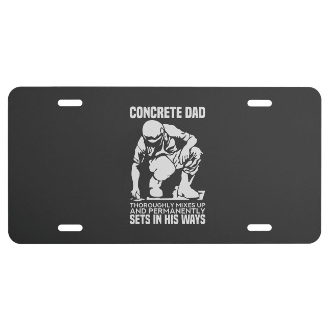 Concrete Worker - Concrete Dad License Plate (Front)