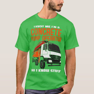 Concrete Worker Concrete Pump Operator T-Shirt