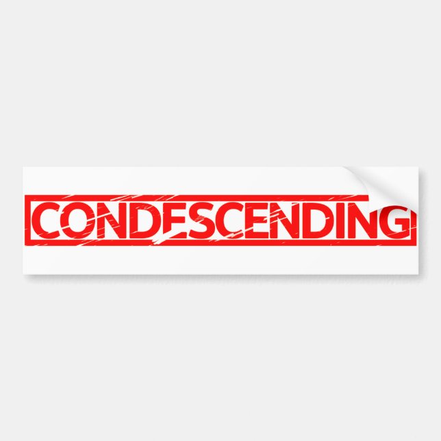 Condescending Stamp Bumper Sticker (Front)