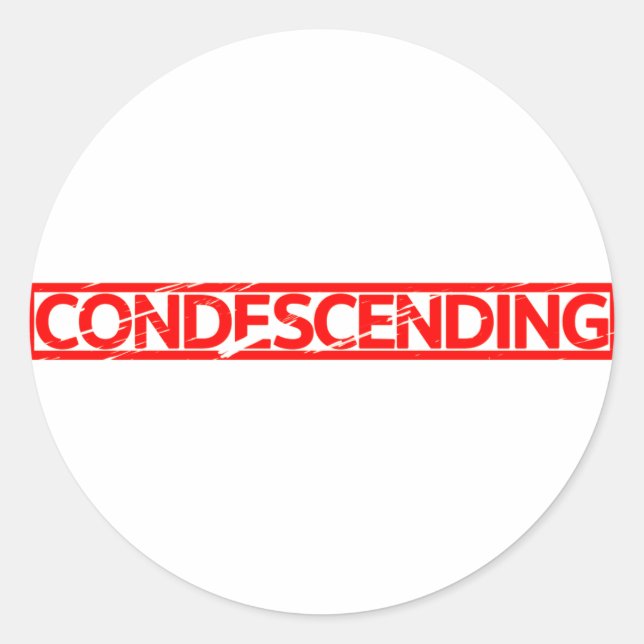 Condescending Stamp Classic Round Sticker (Front)
