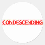 Condescending Stamp Classic Round Sticker