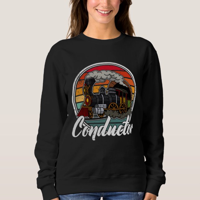 Conductor railroad Model station Railway worker  2 Sweatshirt (Front)