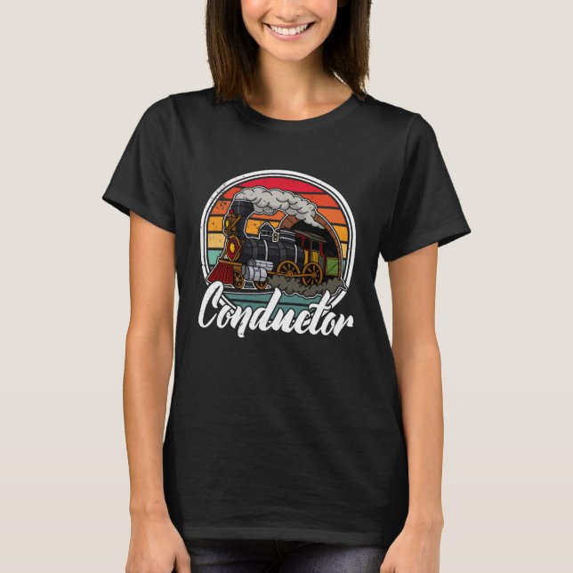 Conductor railroad Model station Railway worker  2 T-Shirt (Front)