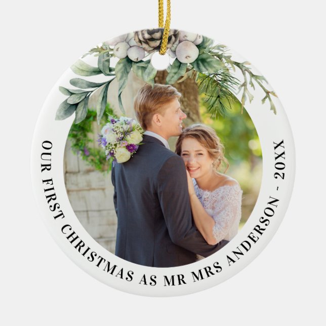 Cone greenery newly weds 1st christmas photo ceramic ornament (Front)