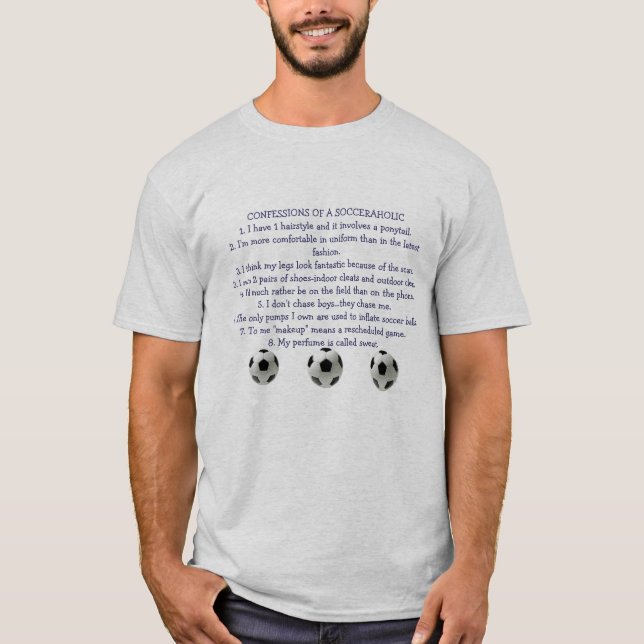 Confessions of a Socceraholic T-Shirt (Front)