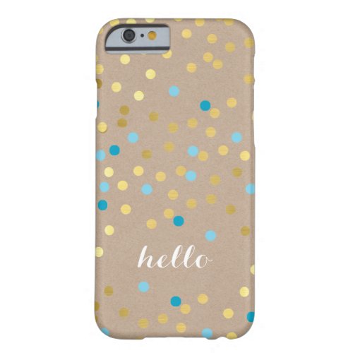 CONFETTI modern cute pattern gold turquoise kraft Barely There iPhone 6 Case