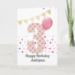 Confetti Pink Polka Dot 3rd Birthday Card<br><div class="desc">A colorful pink 3rd birthday girl card, which you can personalize with her name. The front of this fun 3rd birthday card for her features the number three in a pink polka dot with a pink balloon ready to float away.The background has some colorful confetti and a soft gold bunting...</div>