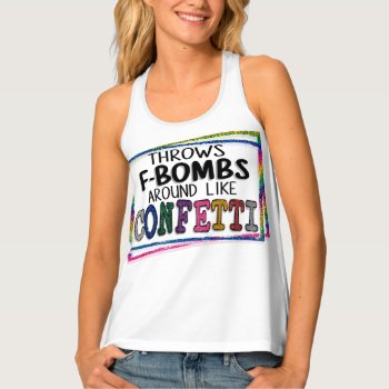 Confetti Saying Tank Top by JLBIMAGES at Zazzle