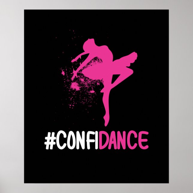 Confidance - Cute Dance and Dance Gift for Dancers Poster (Front)