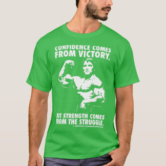 Confidence and Struggle T-Shirt