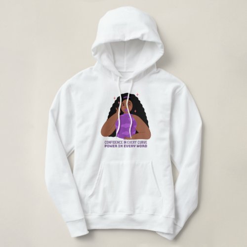 Confidence in Every Curve Hoodie